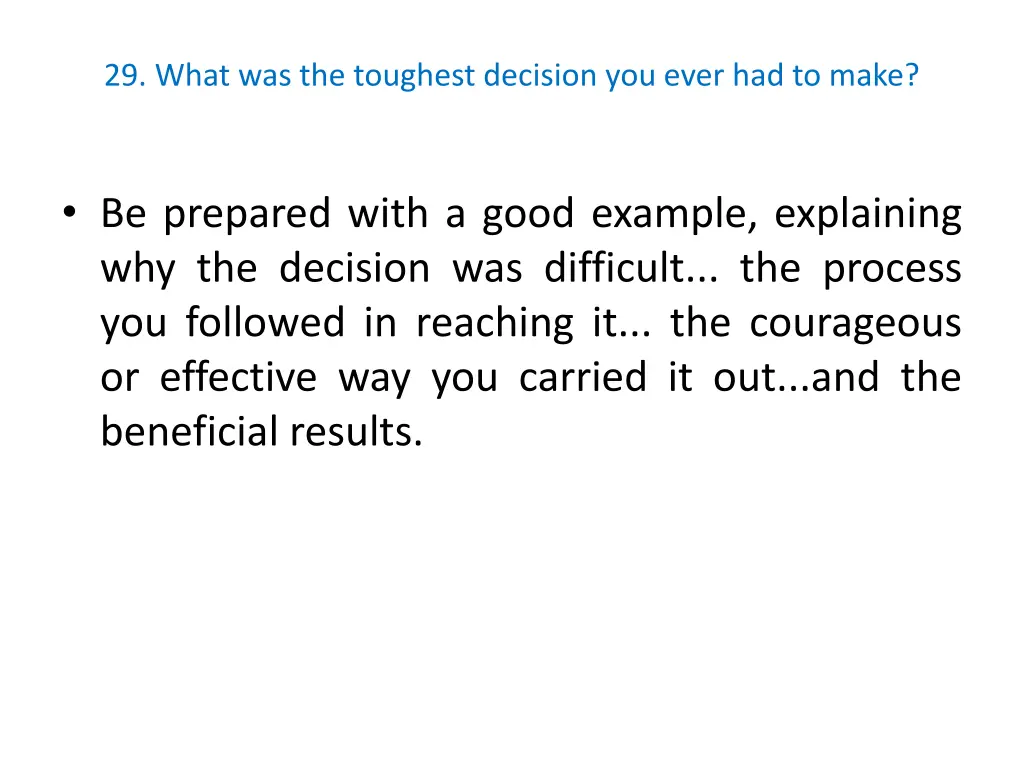 29 what was the toughest decision you ever