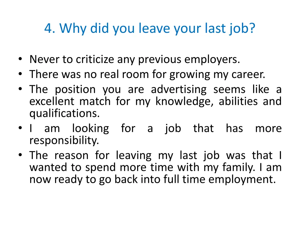 4 why did you leave your last job