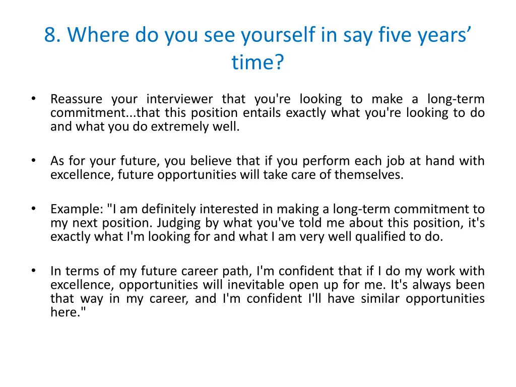8 where do you see yourself in say five years time 1