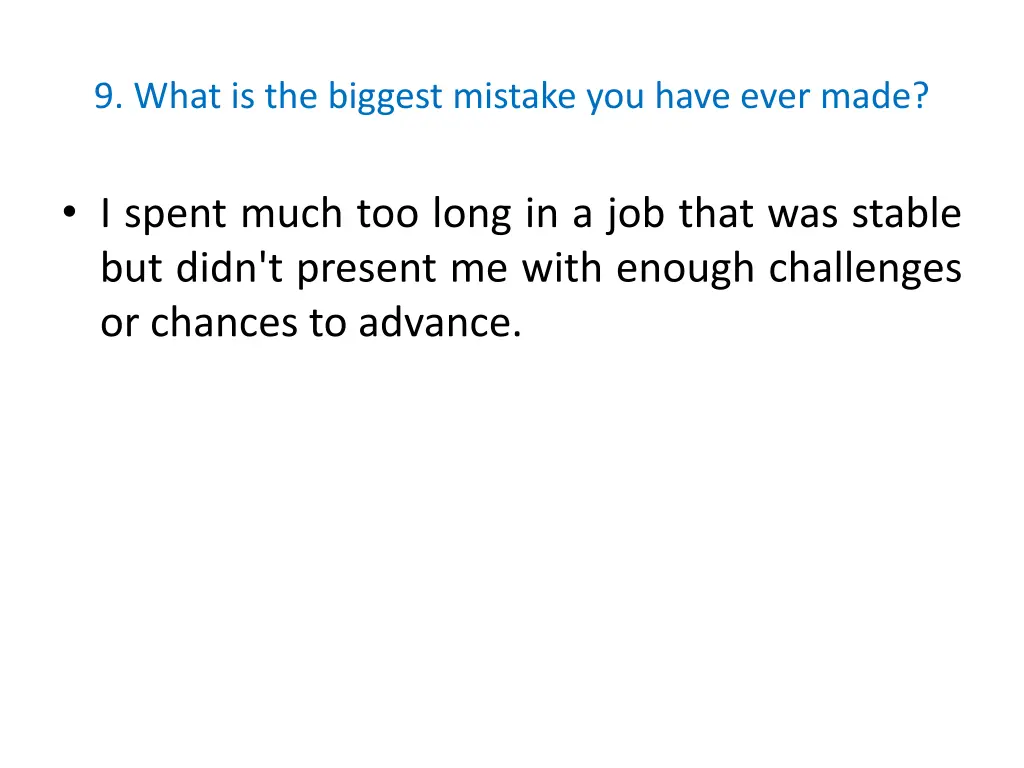 9 what is the biggest mistake you have ever made