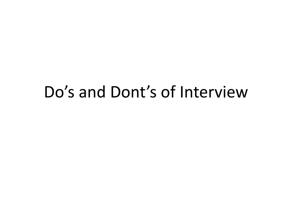 do s and dont s of interview