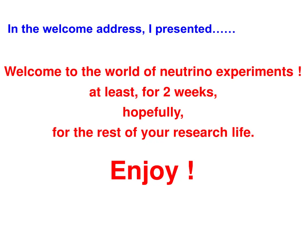 in the welcome address i presented