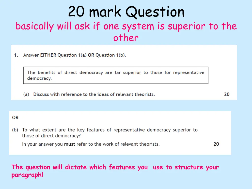 20 mark question basically will ask if one system