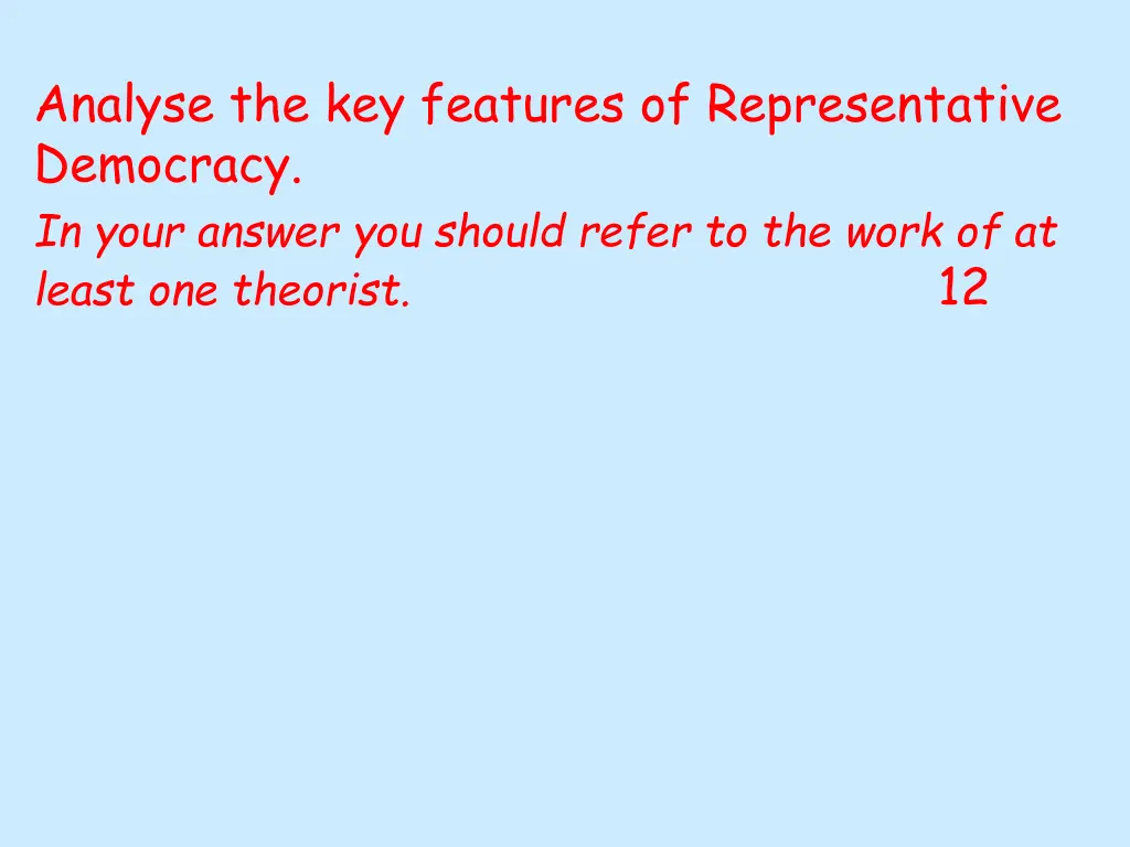 analyse the key features of representative