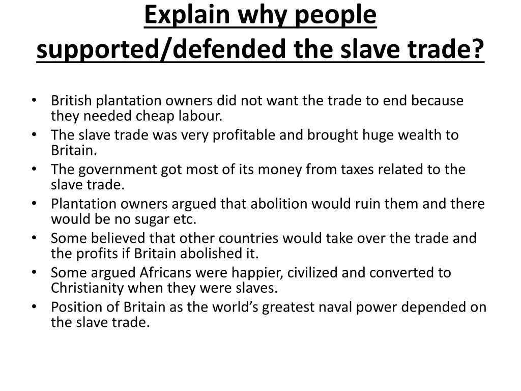 explain why people supported defended the slave