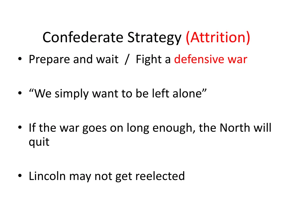 confederate strategy attrition prepare and wait