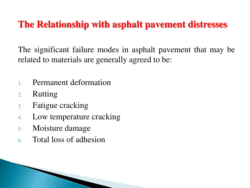 the relationship with asphalt pavement distresses