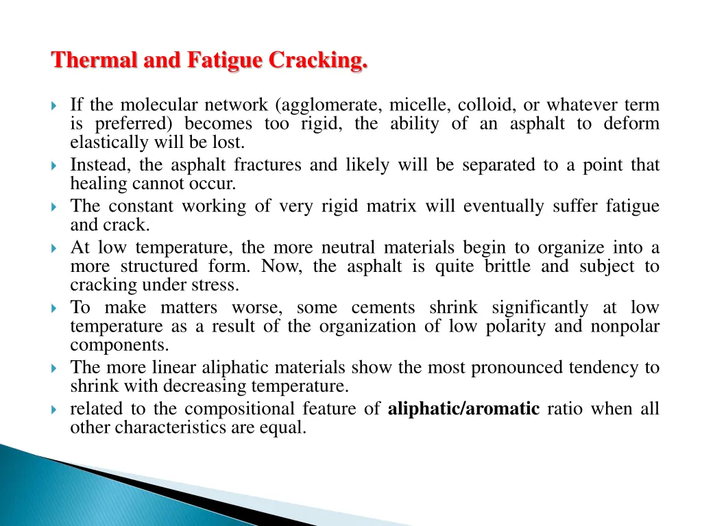 thermal and fatigue cracking