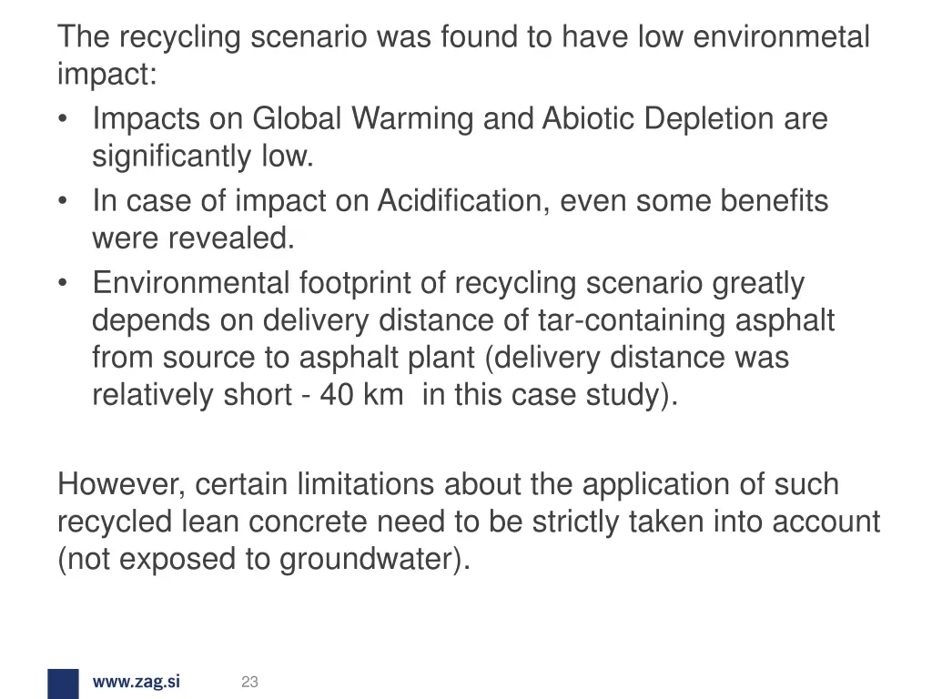 the recycling scenario was found to have
