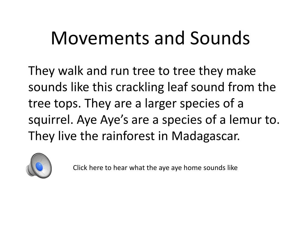 movements and sounds