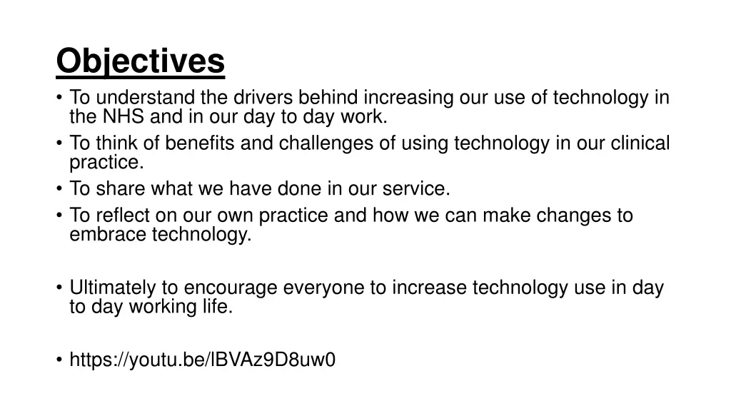 objectives to understand the drivers behind