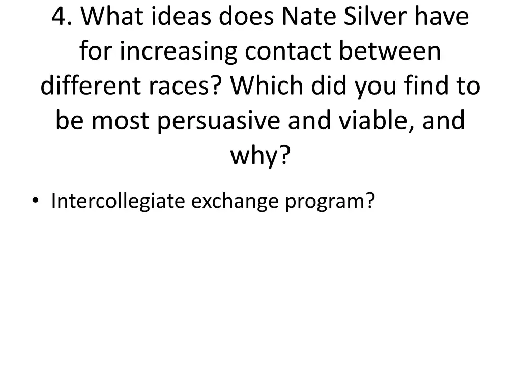4 what ideas does nate silver have for increasing