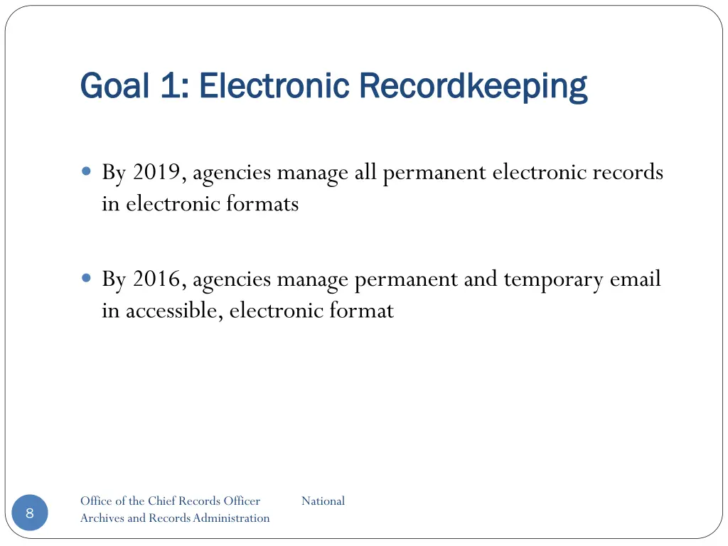 goal 1 electronic recordkeeping goal 1 electronic