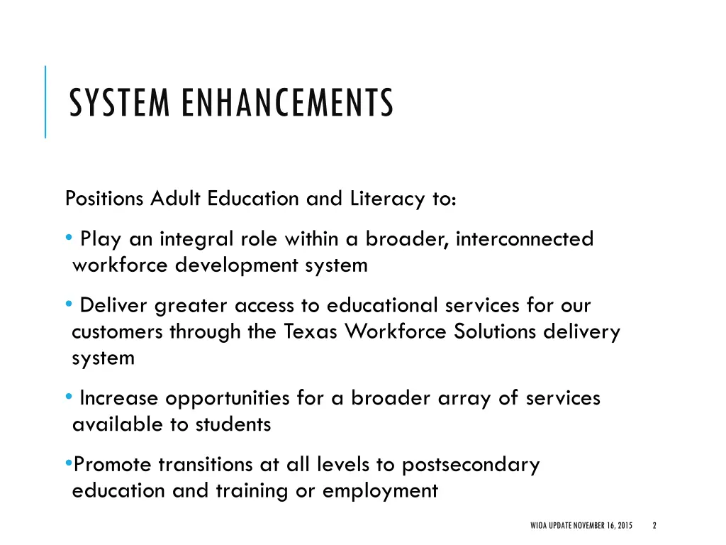 system enhancements