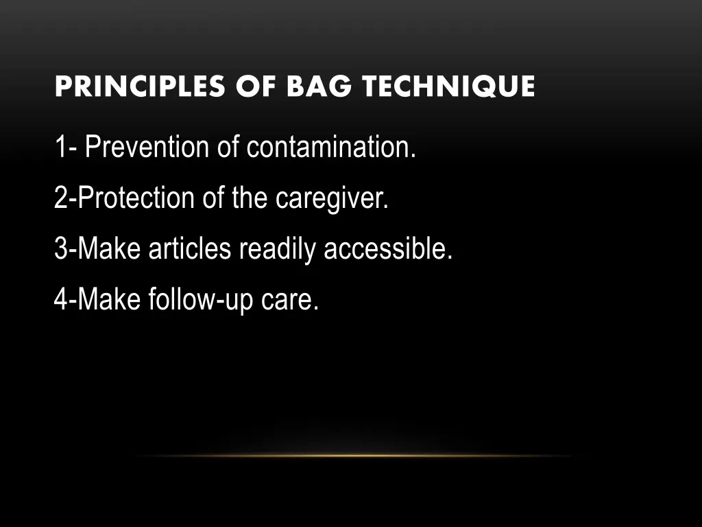 principles of bag technique