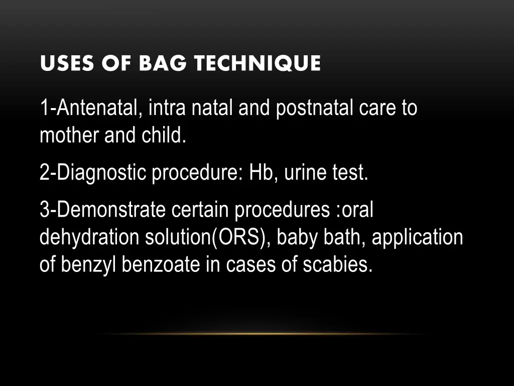 uses of bag technique
