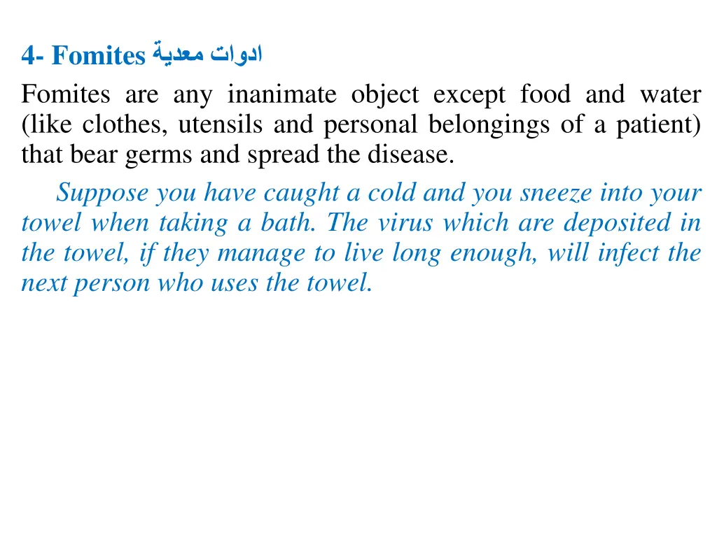 4 fomites fomites are any inanimate object except