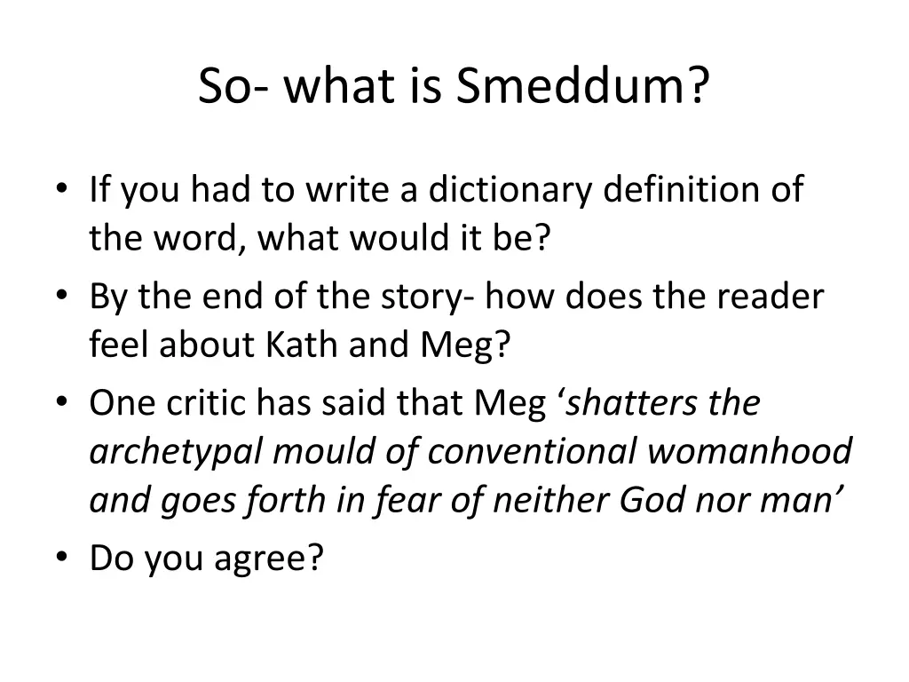 so what is smeddum