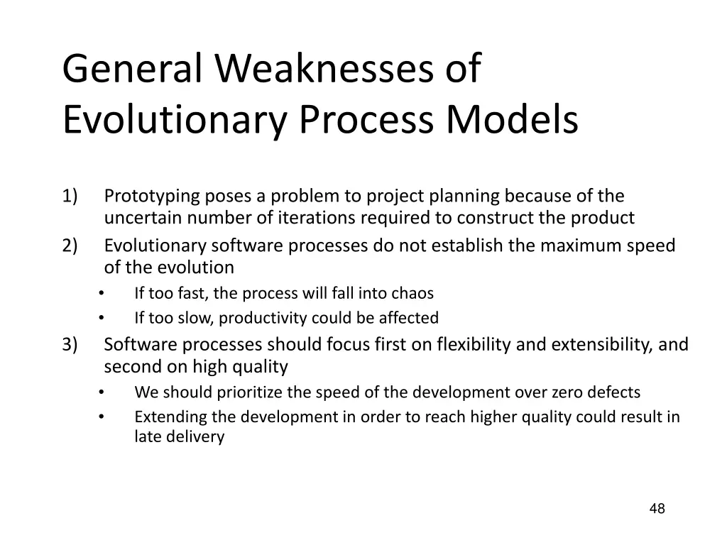 general weaknesses of evolutionary process models