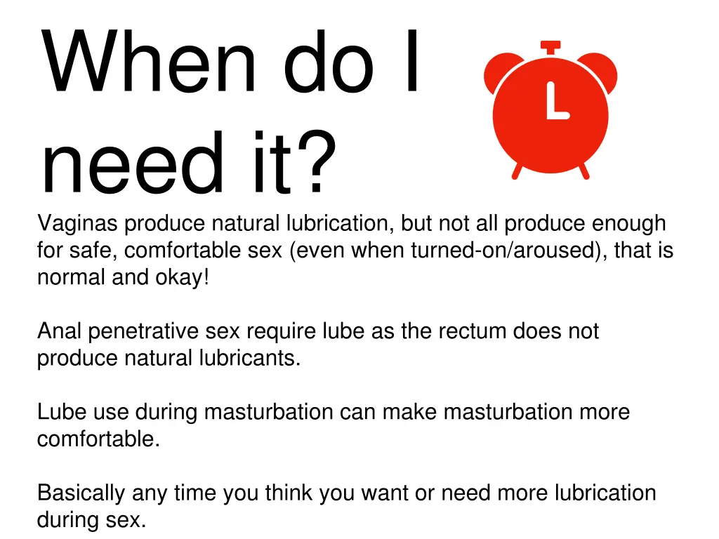when do i need it vaginas produce natural