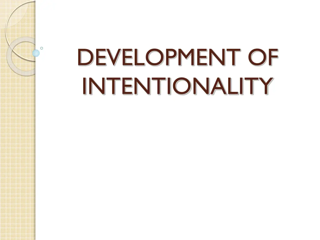 development of intentionality