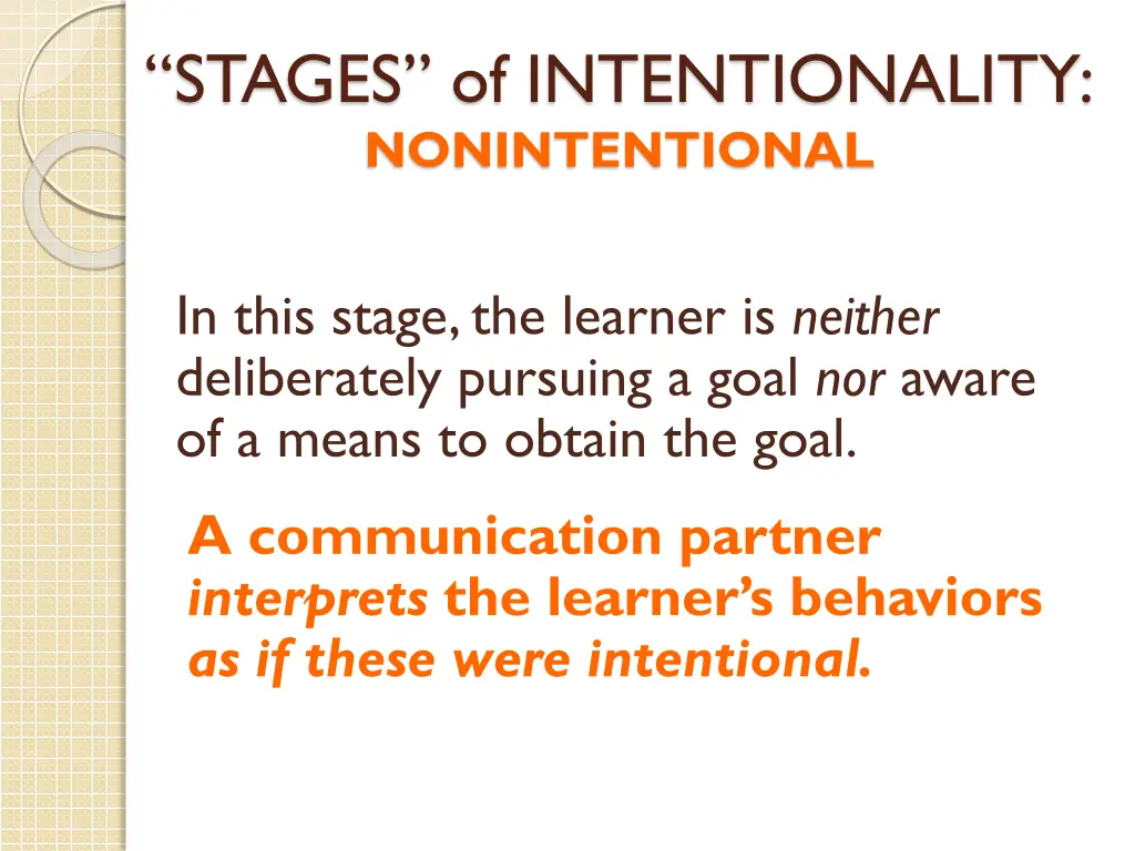 stages of intentionality nonintentional