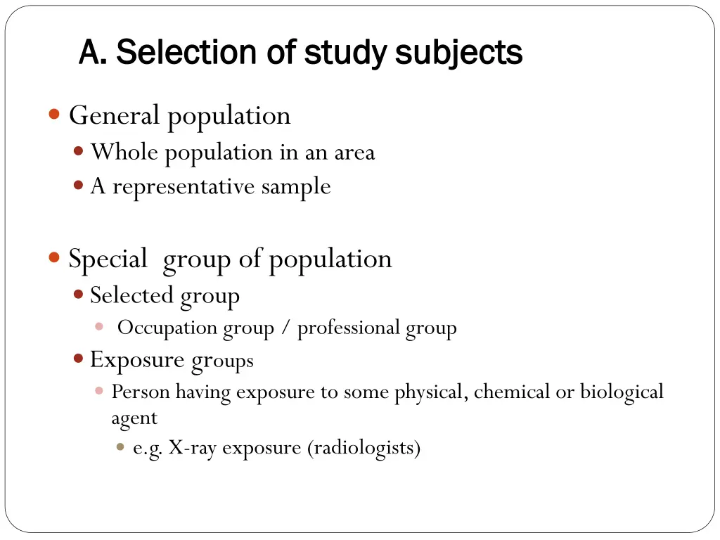 a selection a selection of study subjects
