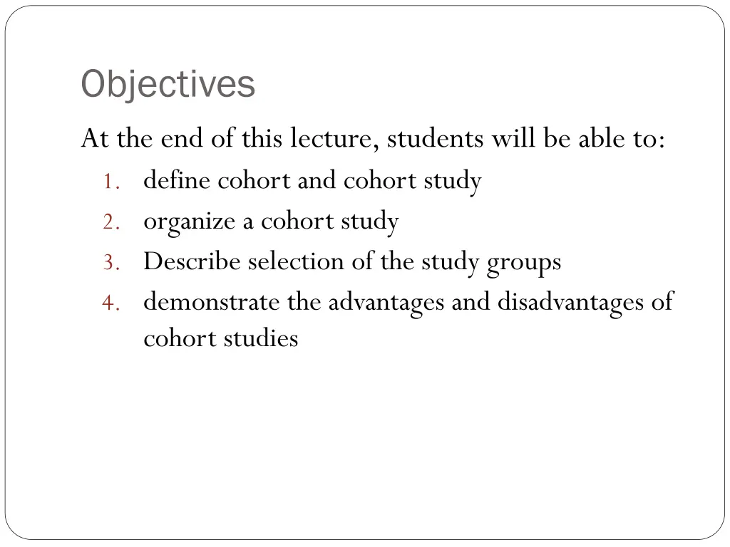 objectives at the end of this lecture students