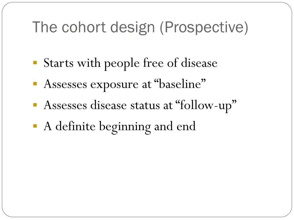 the cohort design prospective