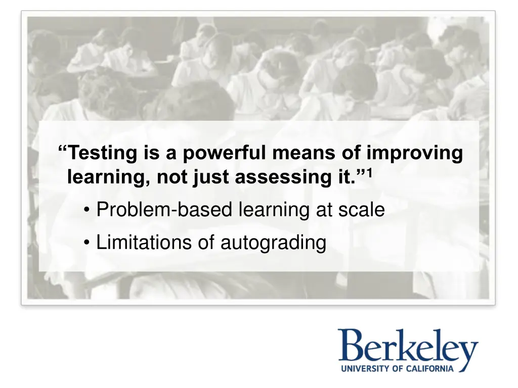 testing is a powerful means of improving learning