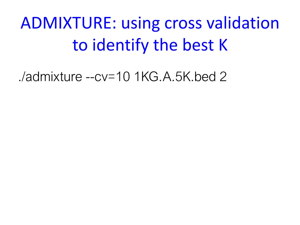 admixture using cross validation to identify 1