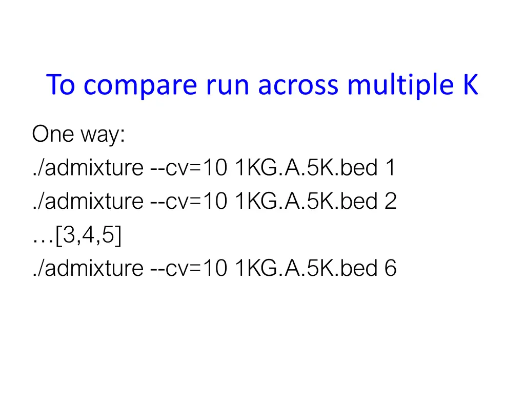 to compare run across multiple k
