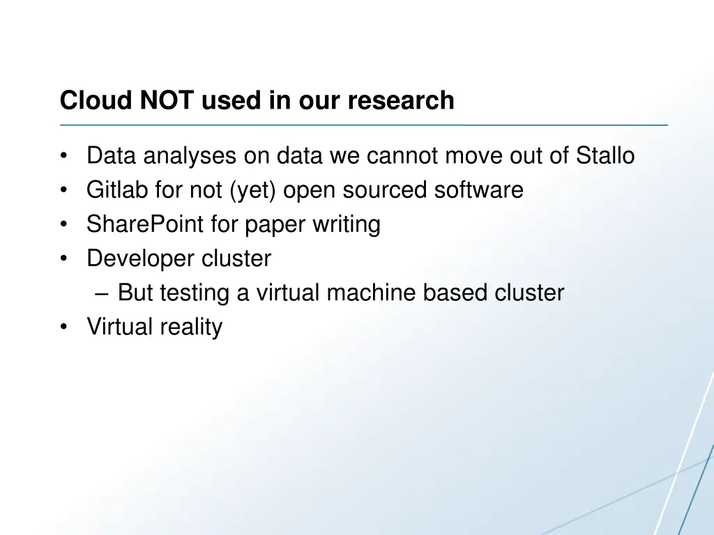 cloud not used in our research