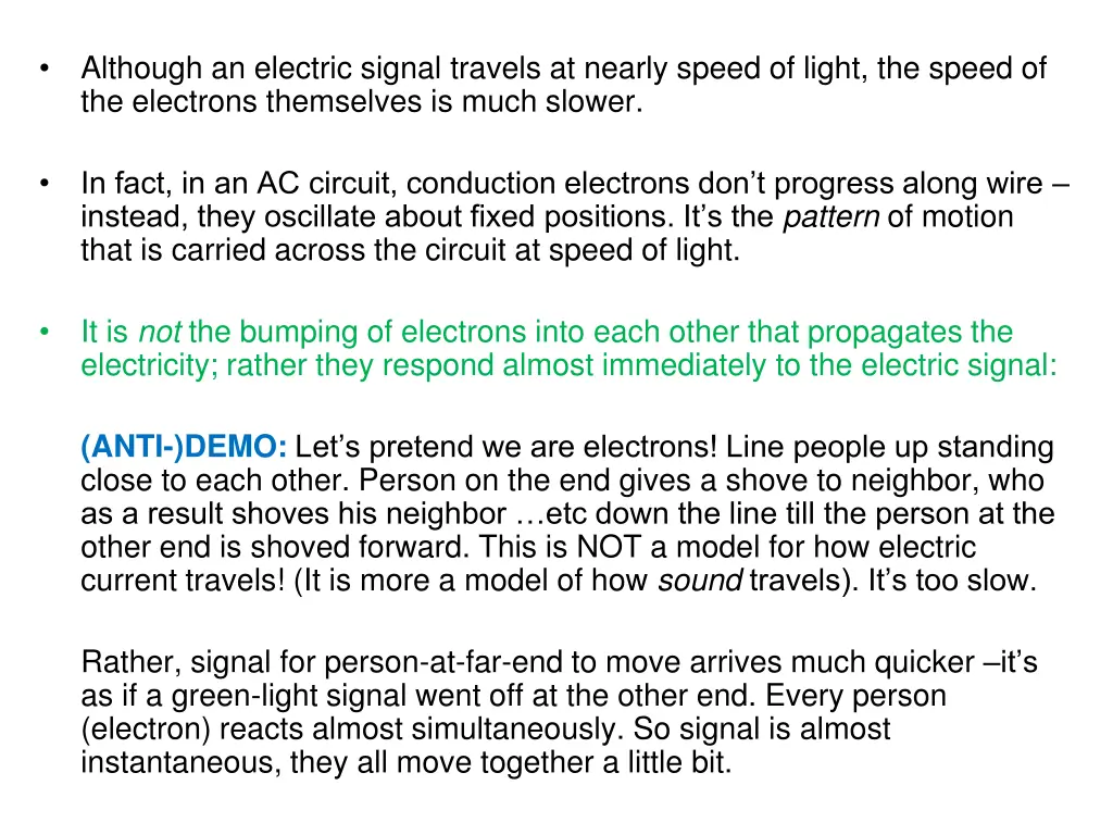 although an electric signal travels at nearly