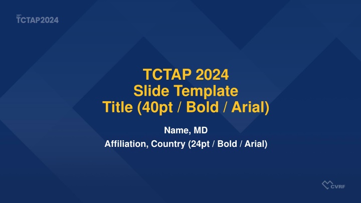 tctap 2024 slide template title 40pt bold arial