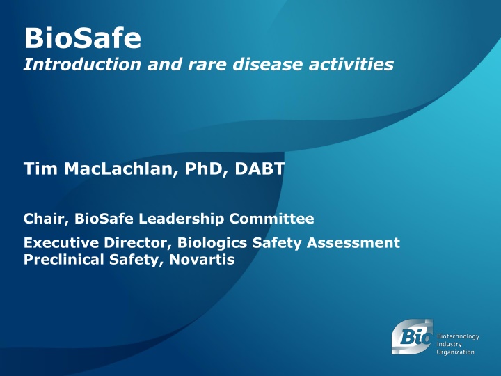 biosafe introduction and rare disease activities