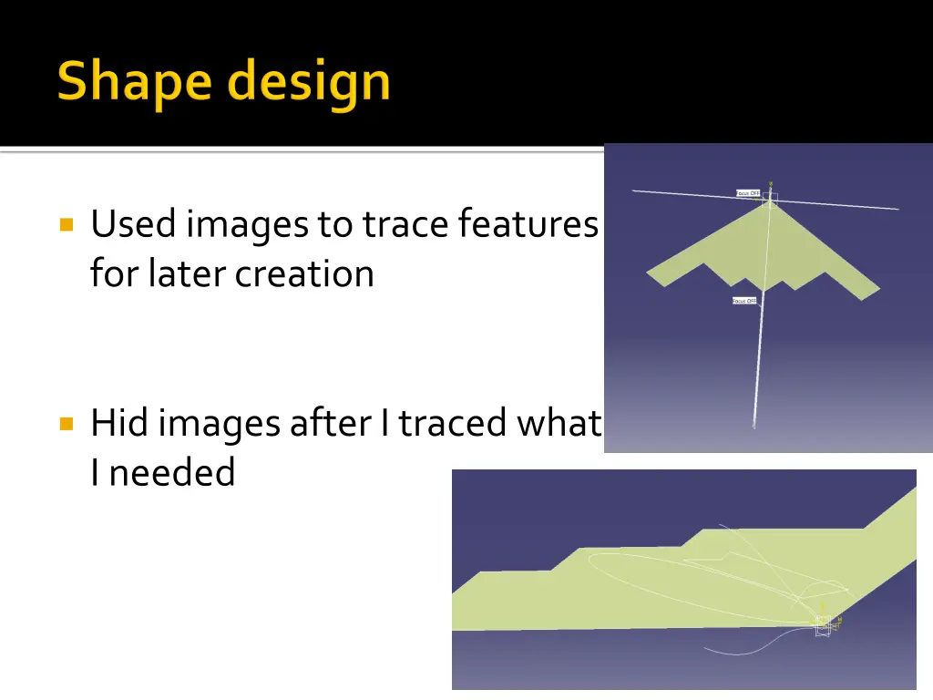 used images to trace features for later creation