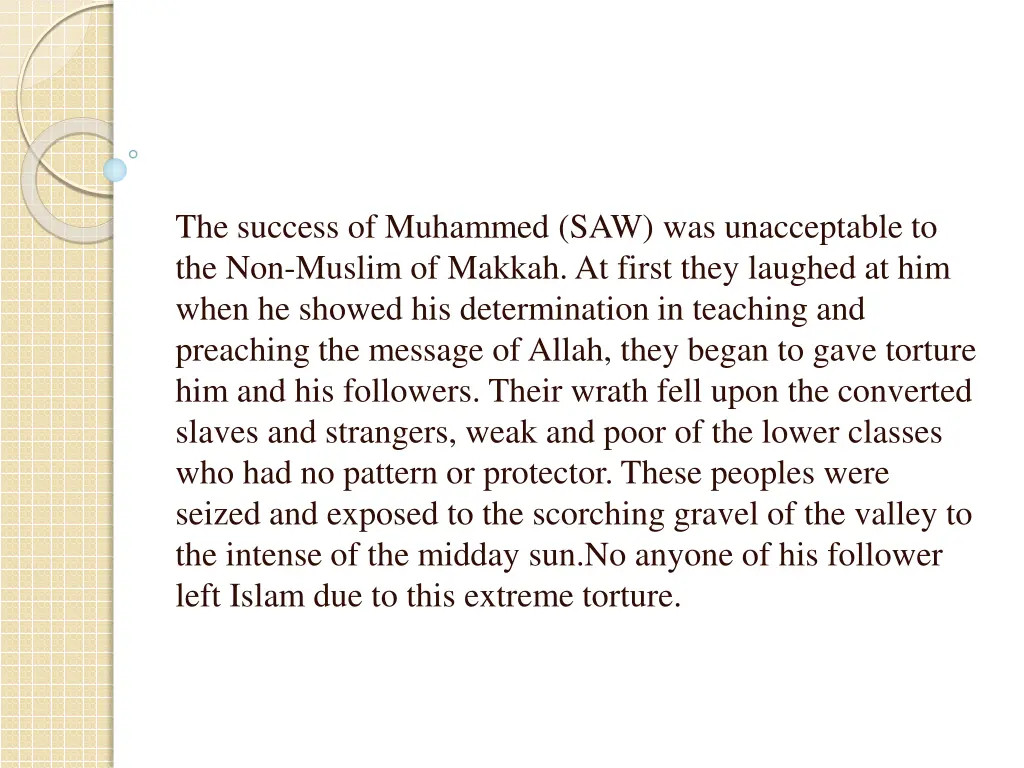 the success of muhammed saw was unacceptable
