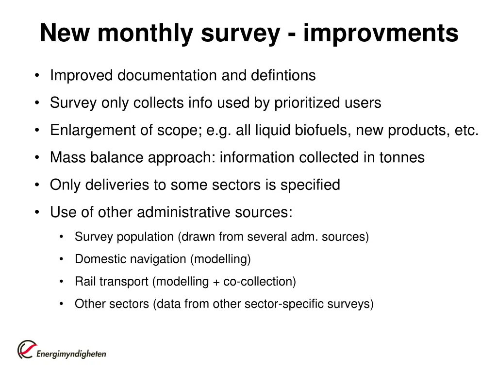 new monthly survey improvments