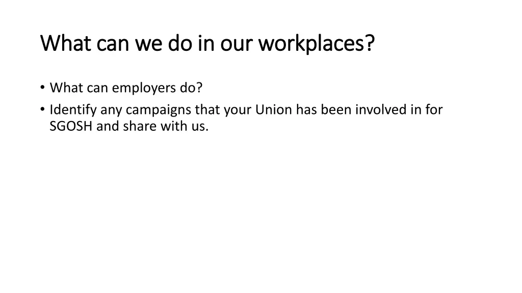 what can we do in our workplaces what