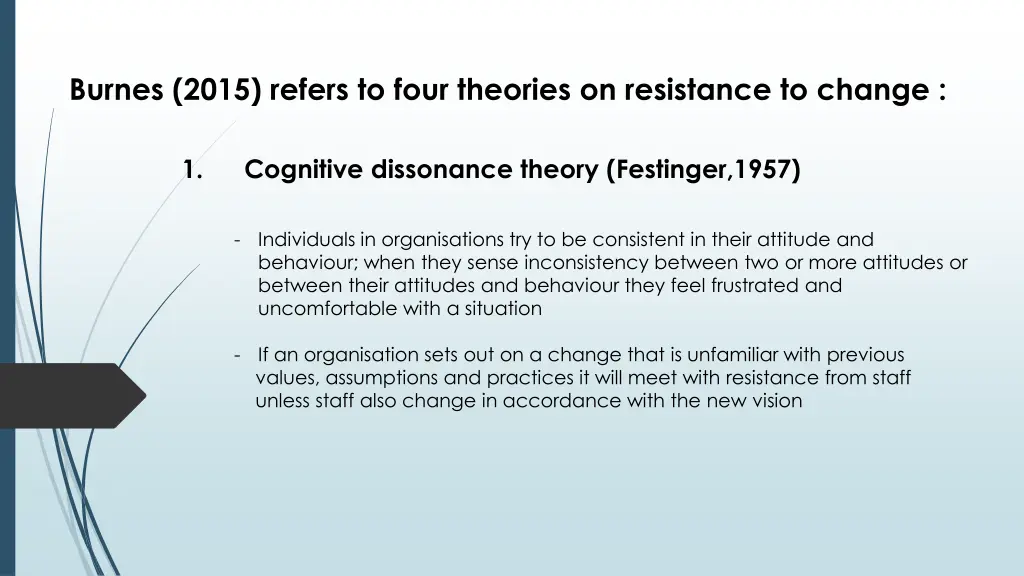 burnes 2015 refers to four theories on resistance