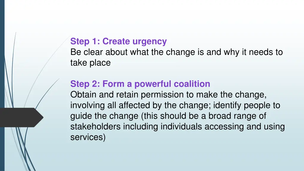 step 1 create urgency be clear about what