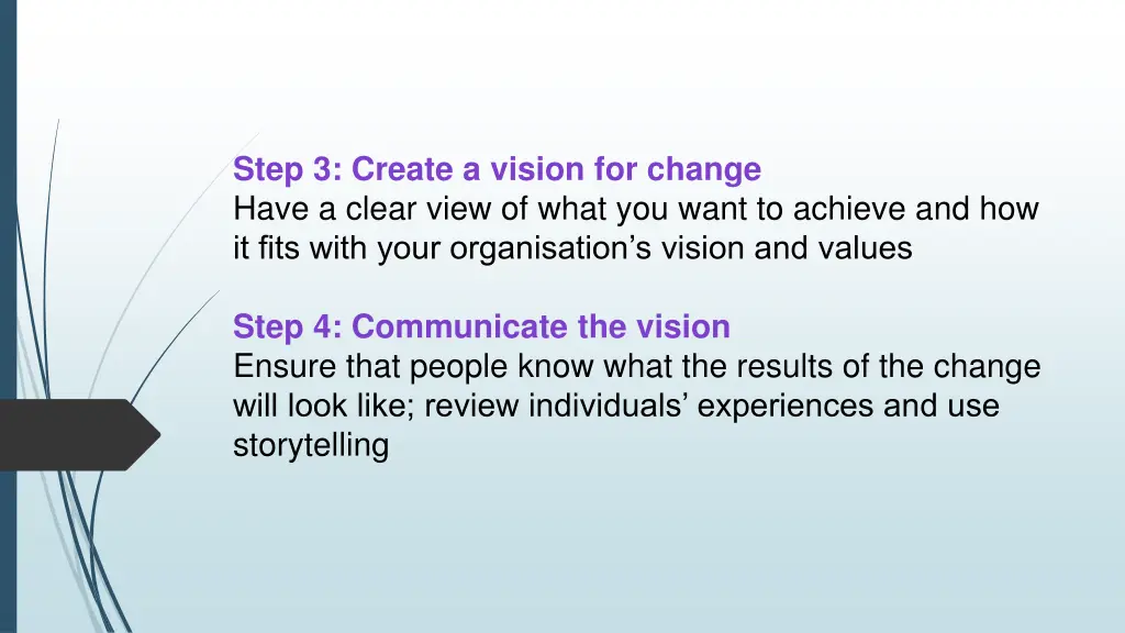 step 3 create a vision for change have a clear