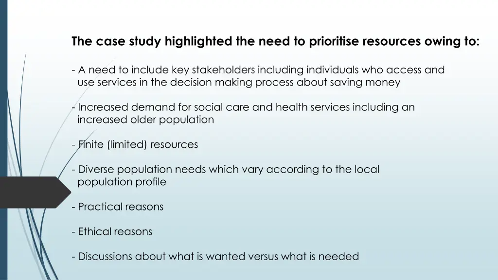 the case study highlighted the need to prioritise