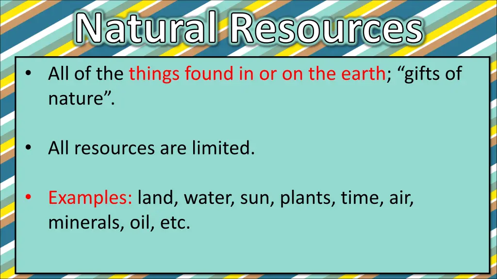 natural resources all of the things found