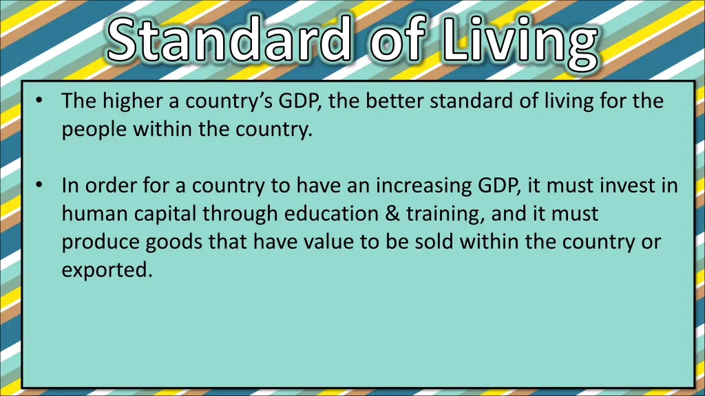 standard of living the higher a country