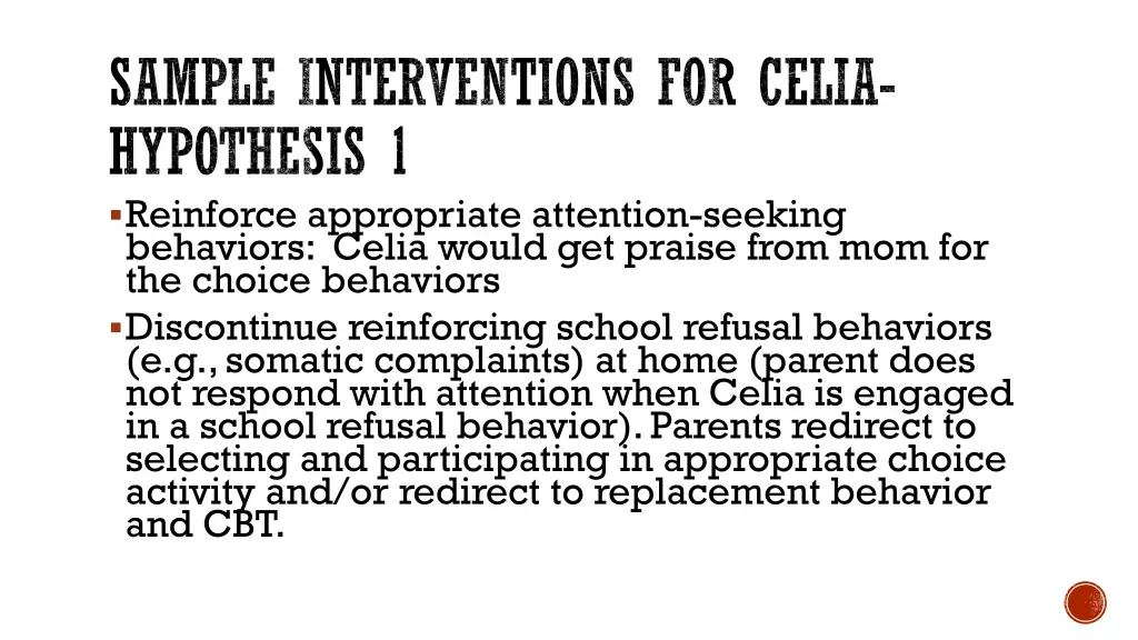 sample interventions for celia hypothesis 1