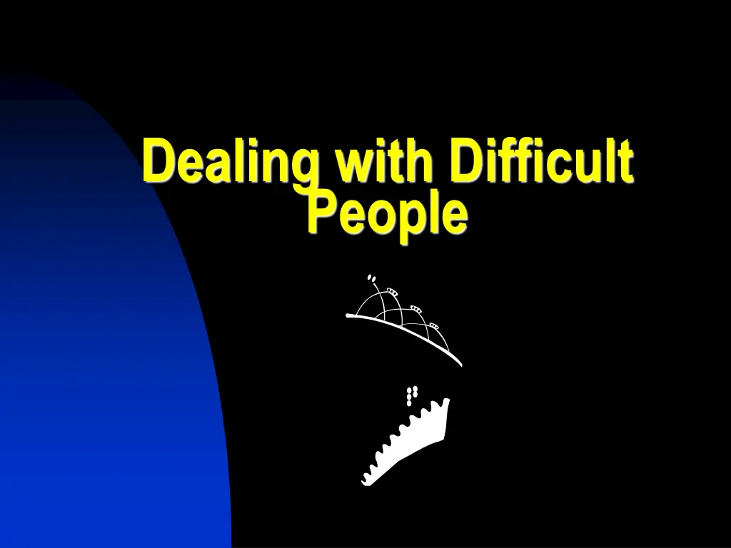 dealing with difficult people