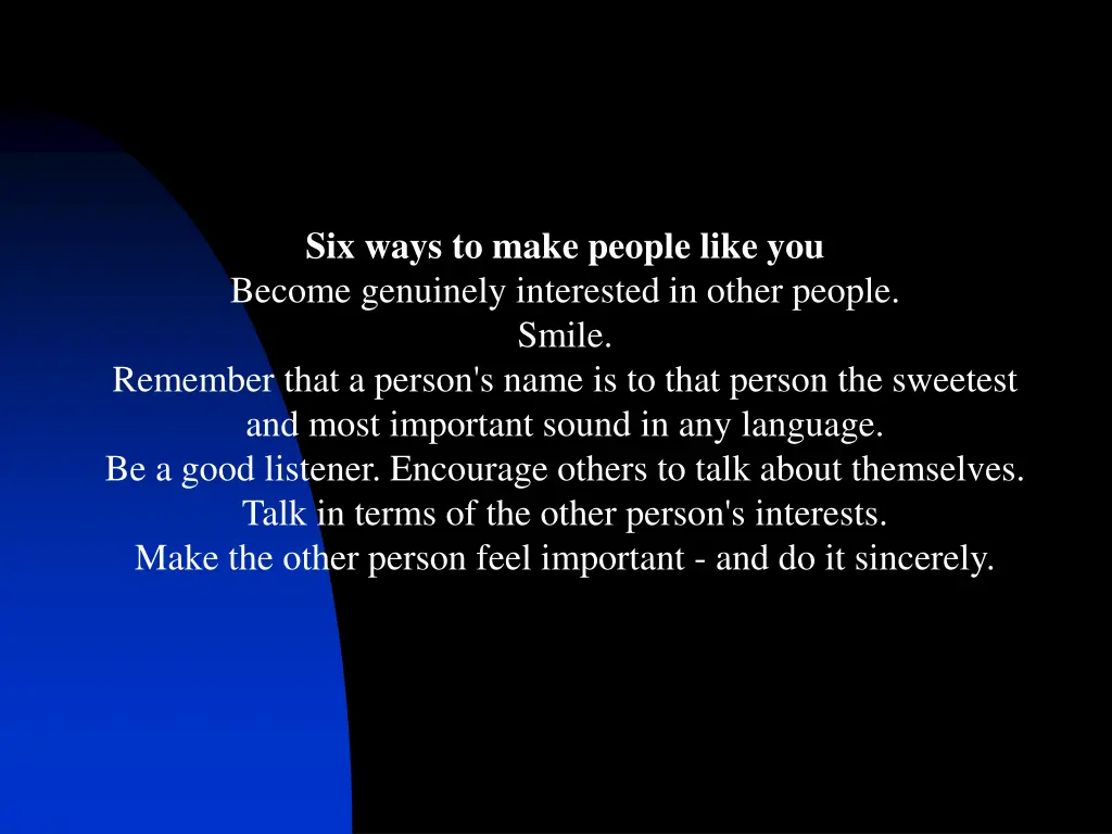 six ways to make people like you become genuinely