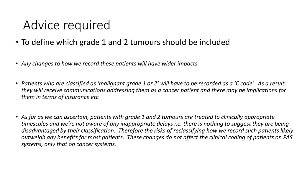 advice required to define which grade